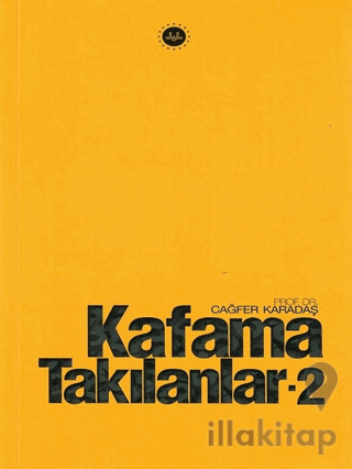 Kafama Takılanlar - 2