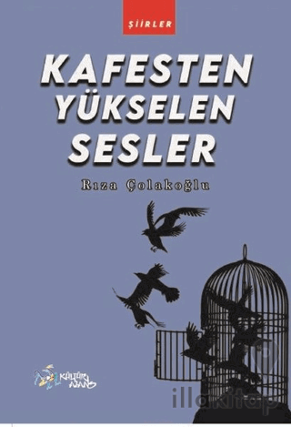 Kafesten Yükselen Sesler