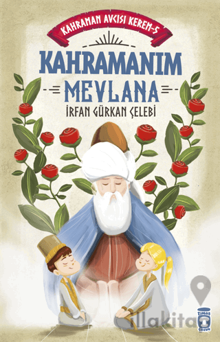 Kahramanım Mevlana - Kahraman Avcısı Kerem 5