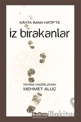 Kahta İmam Hatip'te İz Bırakanlar