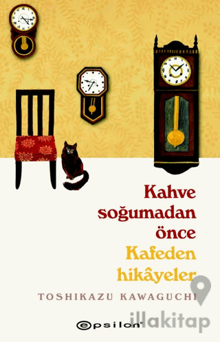 Kahve Soğumadan Önce - Kafeden Hikayeler