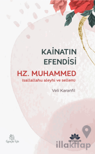 Kainatın Efendisi Hz.Muhammed(sav)