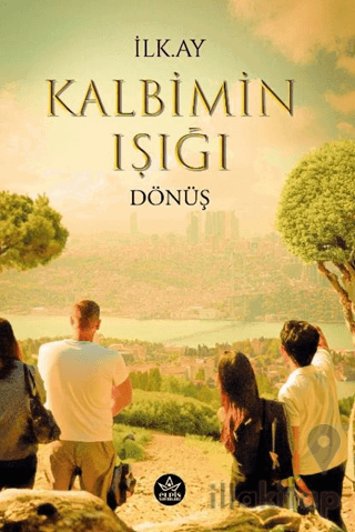 Kalbimin Işığı Dönüş