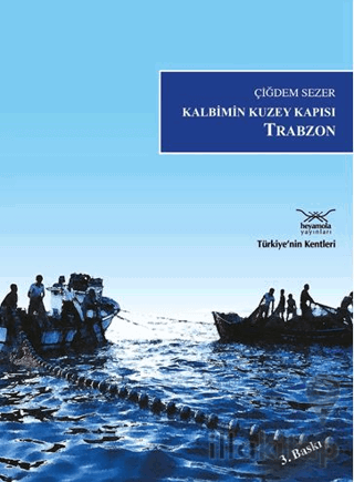 Kalbimin Kuzey Kapısı Trabzon