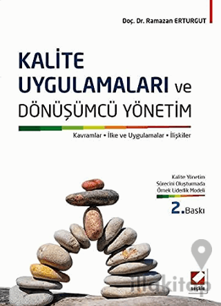 Kalite Uygulamaları ve Dönüşümcü Yönetim