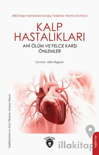 Kalp Hastalıkları Ani Ölüm ve Felce Karşı Önlemler