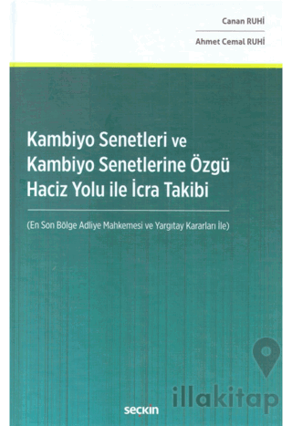 Kambiyo Senetleri ve Kambiyo Senetlerine Özgü Haciz Yolu İle İcra Taki