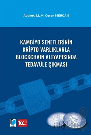 Kambiyo Senetlerinin Kripto Varlıklarla Blockchain Altyapısında Tedavü