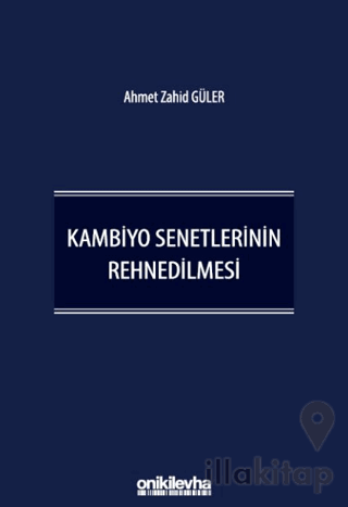 Kambiyo Senetlerinin Rehnedilmesi