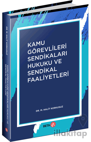 Kamu Görevlileri Sendikaları Hukuku ve Sendikal Faaliyetler