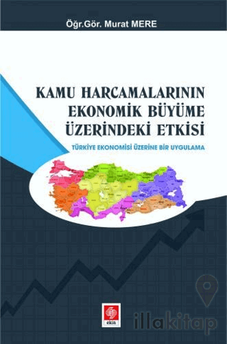 Kamu Harcamalarının Ekonomik Büyüme Üzerindeki Etkisi