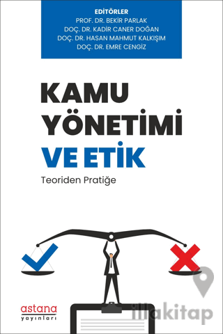 Kamu Yönetimi ve Etik: Teoriden Pratiğe