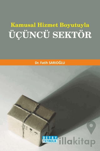 Kamusal Hizmet Boyutuyla Üçüncü Sektör