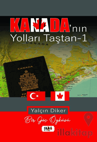 Kanada’nın Yolları Taştan