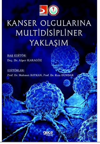 Kanser Olgularına Multidisipliner Yaklaşım