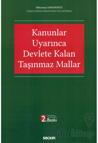 Kanunlar Uyarınca Devlete Kalan Taşınmaz Mallar