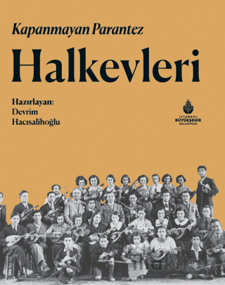 Kapanmayan Parantez Halkevleri