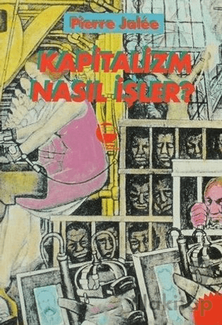 Kapitalizm Nasıl İşler?