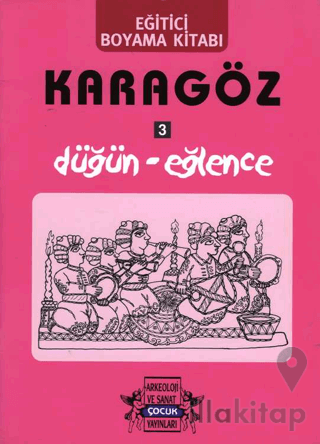 Karagöz Oyunlarında Düğün-Eğlence / Boyama Kitabı