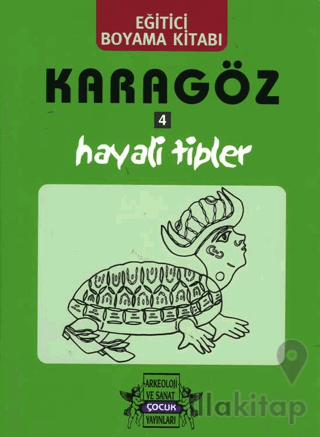 Karagöz Oyunlarında Hayali Tipler / Boyama Kitabı