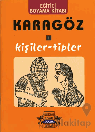 Karagöz Oyunlarında Kişiler-Tipler / Boyama Kitabı