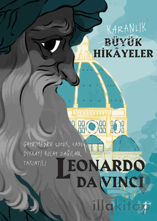 Karanlık Büyük Hikayeler: Leonardo Da Vinci