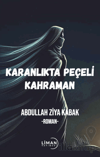 Karanlıktaki Peçeli Kahraman