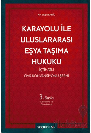 Karayolu ile Uluslararası Eşya Taşıma Hukuku