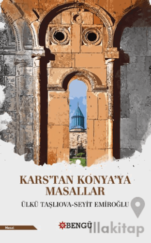 Kars’tan Konya’ya Masallar