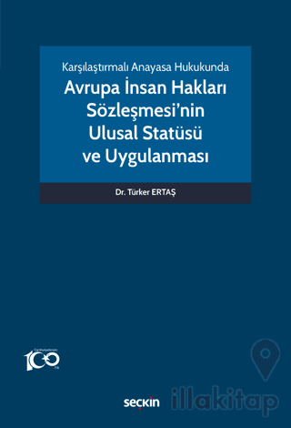 Karşılaştırmalı Anayasa Hukukunda - Avrupa İnsan Hakları Sözleşmesi'ni