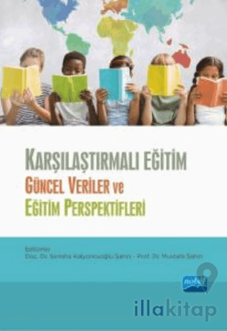 Karşılaştırmalı Eğitim - Güncel Veriler ve Eğitim Perspektifleri