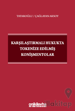 Karşılaştırmalı Hukukta Tokenize Edilmiş Konişmentolar