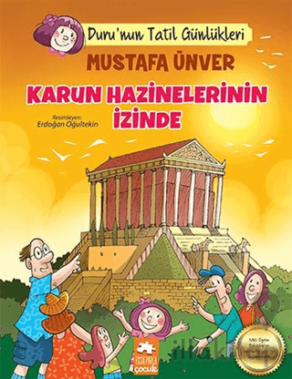 Karun Hazinelerinin İzinde - Duru'nun Tatil Günlükleri