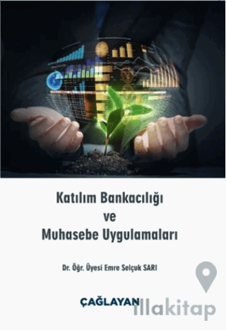 Katılım Bankacılığı ve Muhasebe Uygulamaları