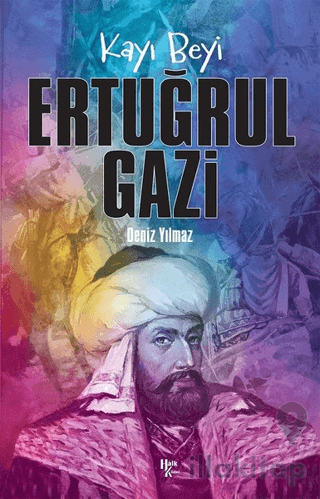 Kayı Beyi Ertuğrul Gazi