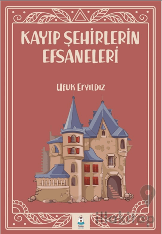 Kayıp Şehirlerin Efsaneleri