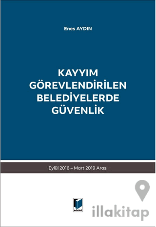 Kayyım Görevlendirilen Belediyelerde Güvenlik