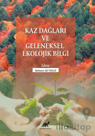 Kaz Dağları Ve Geleneksel Ekolojik Bilgi