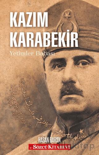 Kazım Karabekir - Yetimler Babası