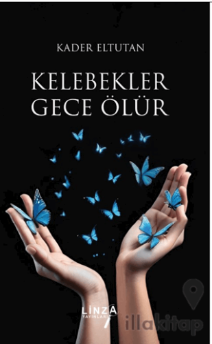 Kelebekler Gece Ölür