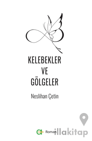 Kelebekler ve Gölgeler