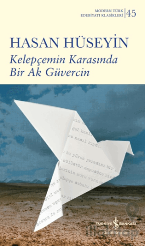 Kelepçemin Karasında Bir Ak Güvercin