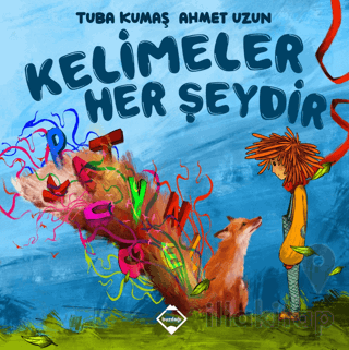 Kelimeler Her Şeydir