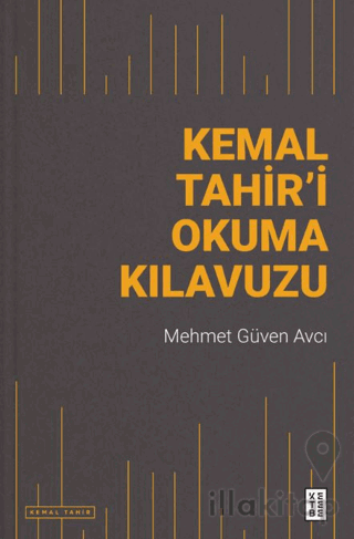 Kemal Tahir’i Okuma Kılavuzu