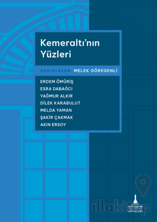 Kemeraltı’nın Yüzleri