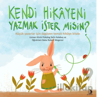 Kendi Hikayeni Yazmak İster misin?