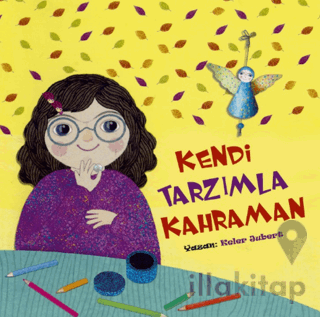 Kendi Tarzımla Kahraman