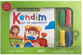 Kendim İçin Ne Yapmalıyım? - Görgü Kuralları Serisi - Oyun Hamurlu Kit