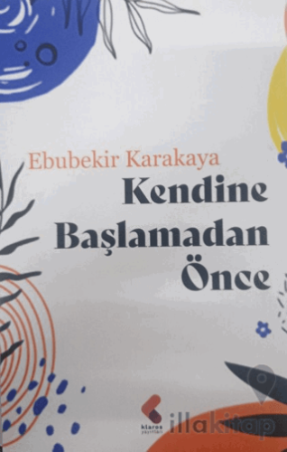 Kendine Başlamadan Önce