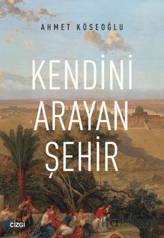 Kendini Arayan Şehir